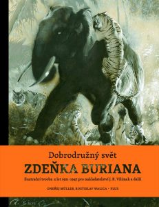 Read more about the article DOBRODRUŽNÝ SVĚT ZDEŇKA BURIANA (prvá kniha zo šesťdielnej edície)